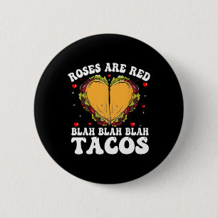 Roses Are Red Blah Tacos Funny Valentine Day Food  2 Inch Round Button
