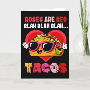 Roses Are Red Blah Tacos Funny Valentine Day Food Card