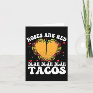 Roses Are Red Blah Tacos Funny Valentine Day Food  Card