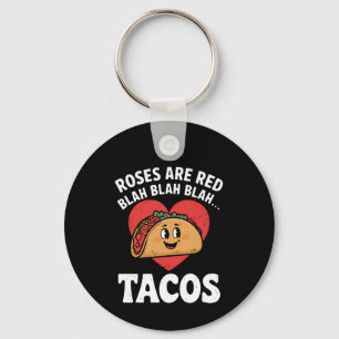 Roses Are Red Blah Tacos Funny Valentine Day Keychain