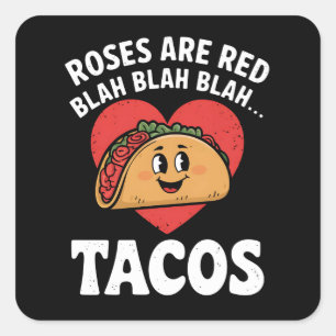Roses Are Red Blah Tacos Funny Valentine Day Square Sticker