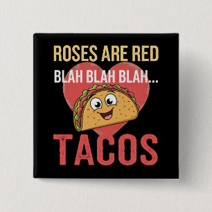 Roses Are Red Blah Tacos Valentines Day Food Lover 2 Inch Square Button