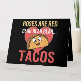 Roses Are Red Blah Tacos Valentines Day Food Lover Card