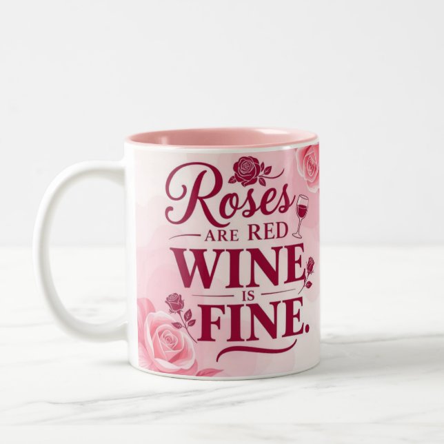 Roses are red but wine is fine chic Two-Tone coffee mug (Left)
