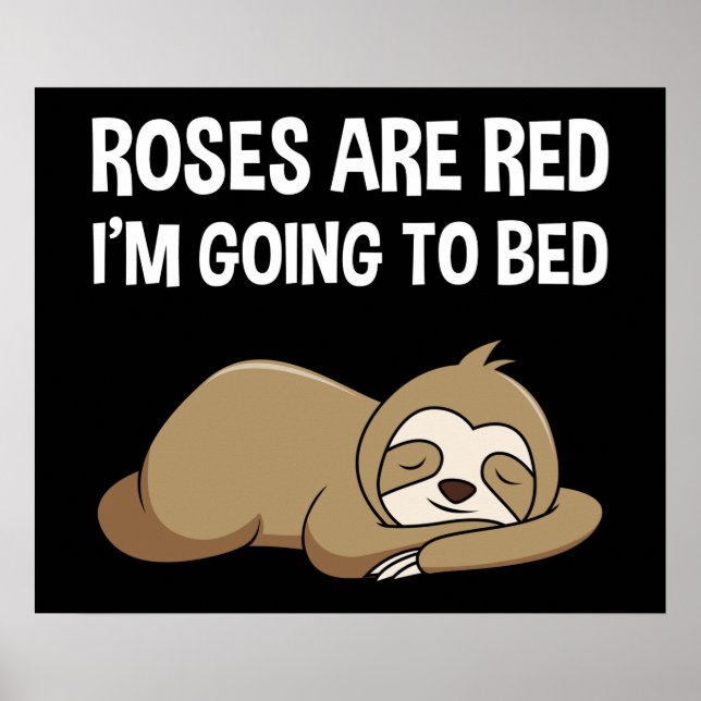 Roses Are Red, I'm Going To Bed Poster (Front)