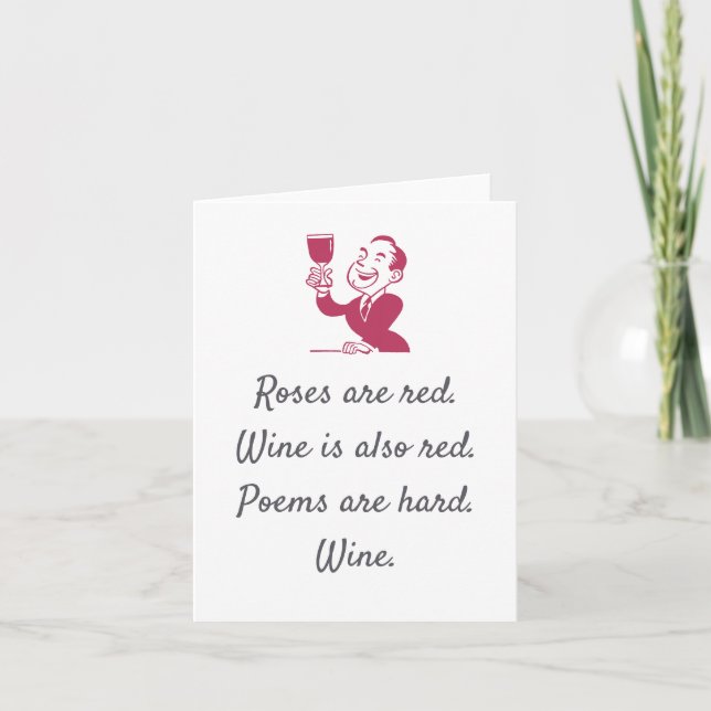 Roses Are Red Wine Is Also Red Greeting Card (Front)