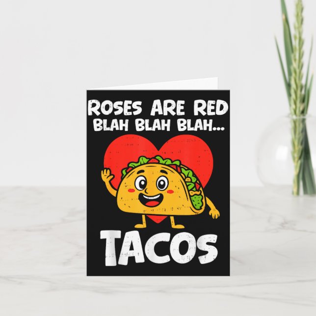 Roses Blah Tacos Funny Valentines Food Lover Men W Card (Front)
