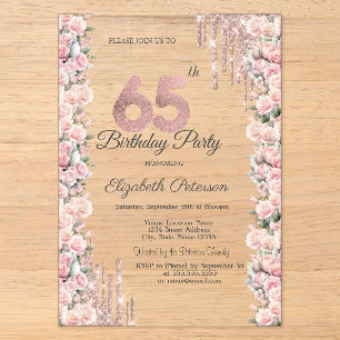 Roses Frame Drips Rose Gold 65th Birthday  Acrylic Invitations