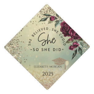 Roses,Glitter Grad Cap,Confett She Believed Graduation Cap Topper