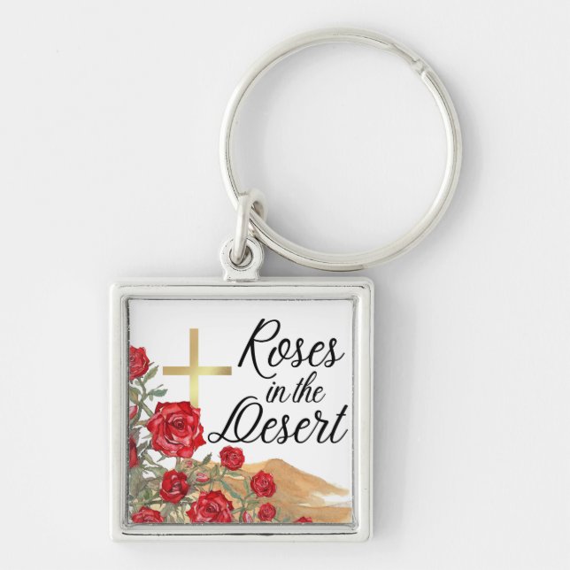 Roses in the Desert  Keychain (Front)
