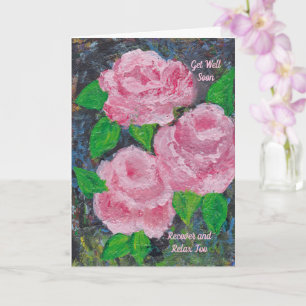 Roses Recover and Relax Get Well Card