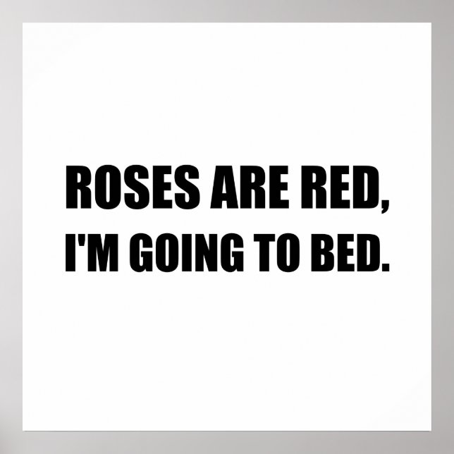 Roses Red Going To Bed Poster (Front)
