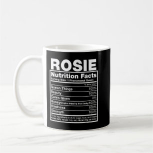 Rosie Nutrition Facts  Rosie Name Birthday Shirt  Coffee Mug