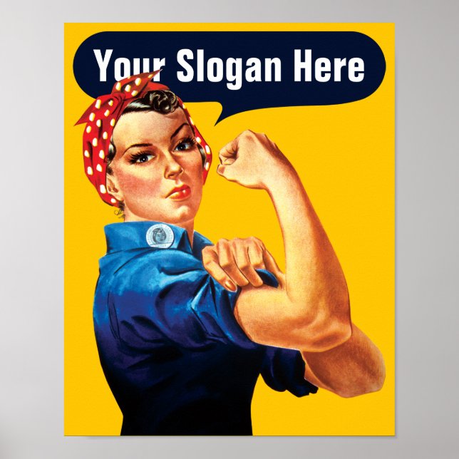 Rosie The Riveter - Add Your Own Custom Slogan Poster (Front)