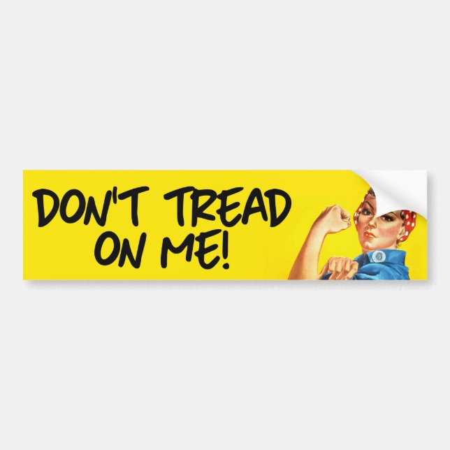 Rosie the Riveter - Don't Tread on me - Feminist B Bumper Sticker (Front)