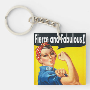 Rosie The Riveter Fierce and Fabulous Keychain
