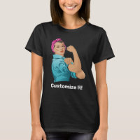 Rosie the Riveter T-Shirt