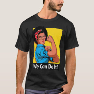 Rosie The Riveter We Can Do It Afro American Afric T-Shirt