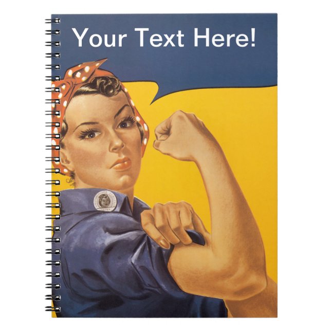 Rosie the Riveter We Can Do It! Your Text Here Notebook (Front)