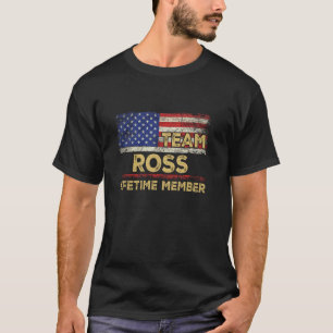 Ross Last Name Shirt Team Ross Lifetime Member