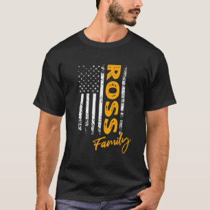 Ross Surname American Ross Last Name Ross T-Shirt