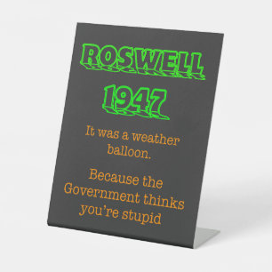 Roswell 1947 UFO Weather Balloon Pedestal Sign