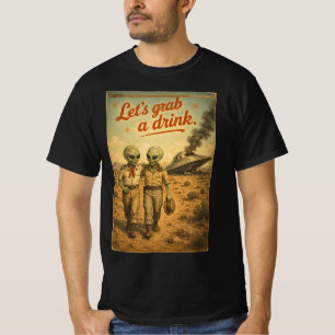 Roswell 40-50s let's grab a drink T-Shirt