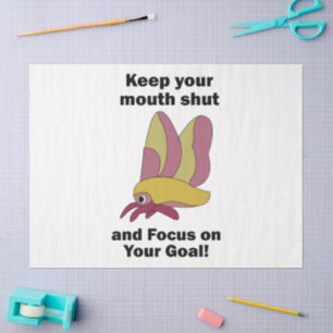 Rosy Maple Moth Keeping Mouth Shut Focus On Goals Tissue Paper