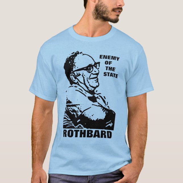 Rothbard Enemy of The State Style 2 T-Shirt (Front)