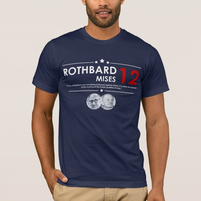 Rothbard - Mises 2012 T-Shirt (Front)