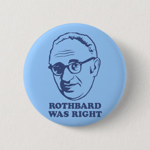 Rothbard Was Right Button