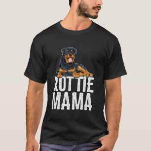 Rottie Mama Mother s Day Funny Rottweiler Dog Mom T-Shirt