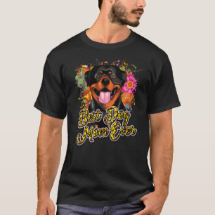 Rottie Mom Best Dog Mom Ever Rottweiler Dog Mama T-Shirt