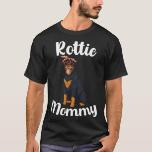 Rottie Mommy Rottweiler Mom Dog Mama Women Mothers T-Shirt