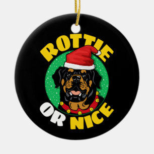 Rottie or Nice Rottweiler Christmas Ceramic Ornament