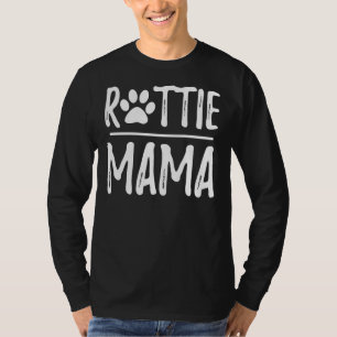 Rottie Rottweiler Dog Mom T-Shirt