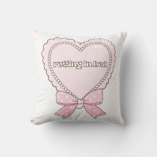 Rotting in Bed Heart Design Pearls & Bows Cute Throw Pillow