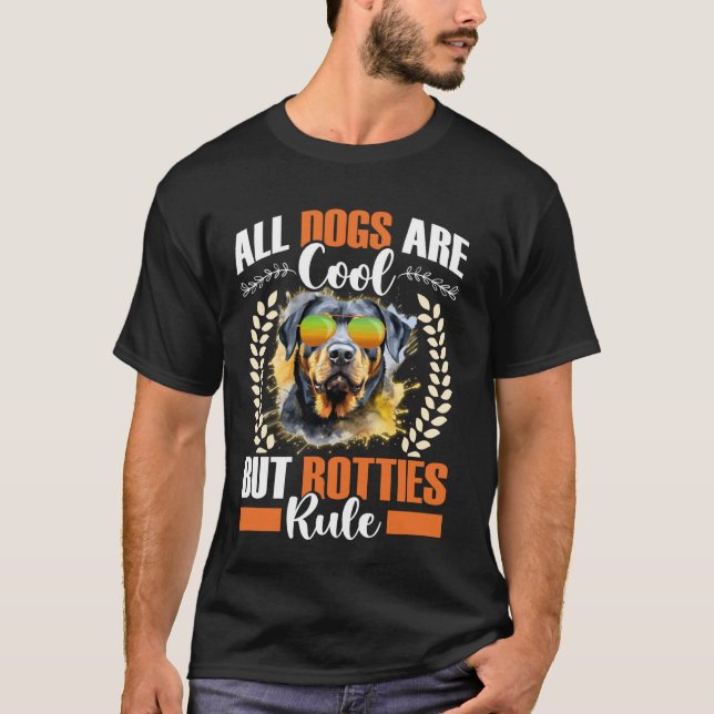 Rottweiler ALL DOGS ARE COOL BUT ROTTIES RULE Funn T-Shirt (Front)