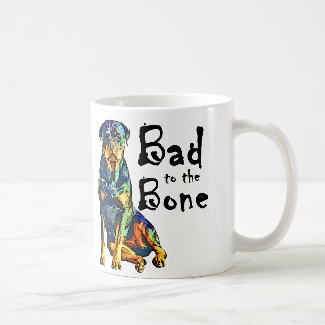 Rottweiler - Bad to the Bone Coffee Mug (Right)