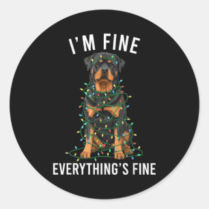 Rottweiler Christmas I'm Fine Everything Is Fine  Classic Round Sticker
