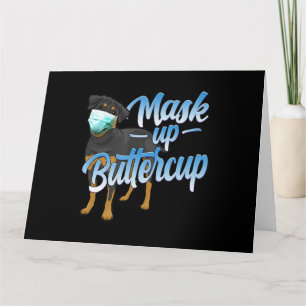 Rottweiler Dog with Mask - Mask up Buttercup Card