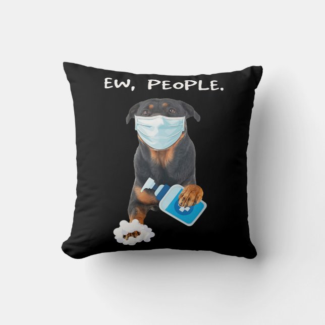 rottweiler Ew People Dog Wearing A Face Mask funny Throw Pillow (Front)