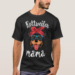 Rottweiler Mama Puppy Mom Dog Mama Lover Gift T-Shirt