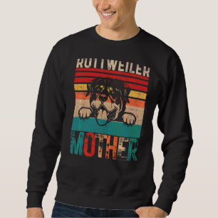 Rottweiler Mother Dog Owner Mom Rottweilers Dogs W Sweatshirt