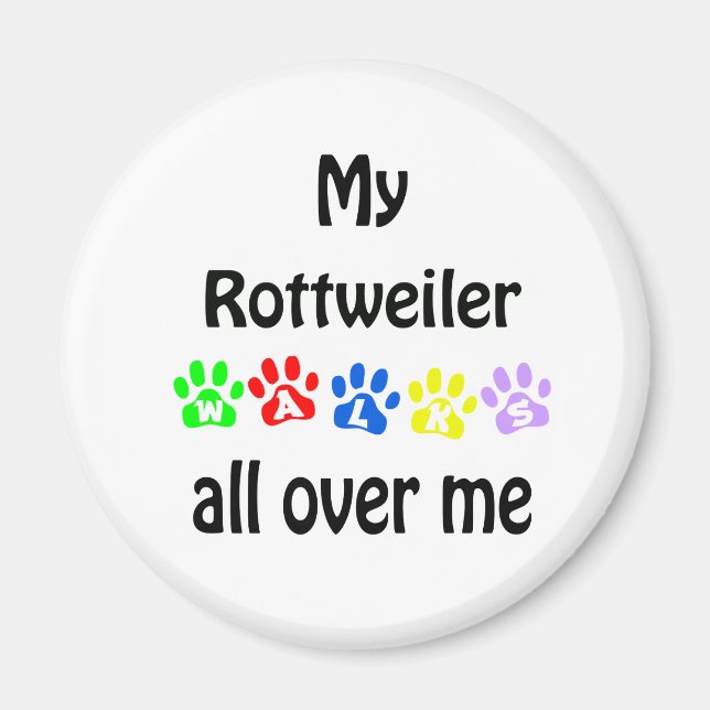 Rottweiler Walks Design Magnet (Front)