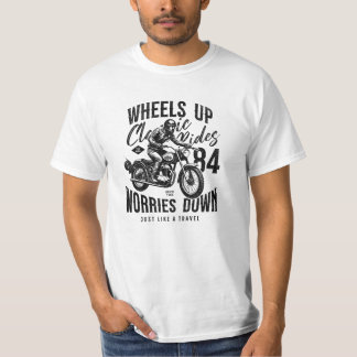 Roue vers le haut, s'inquiète vers le bas. t-shirt