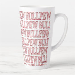 Rouge "BULLPEW" Latte Mug