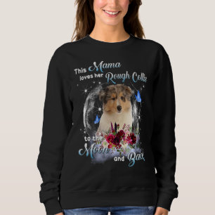 Rough Collie Mama Dog Mom Happy Mother's Day 1 Sweatshirt