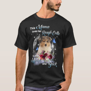 Rough Collie Mama Dog Mom Happy Mother's Day 1 T-Shirt
