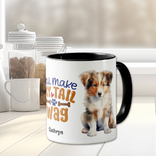 Rough Collie Puppy Dog You Make My Tail Wag Mug